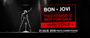 Concert Bon Jovi pe 21 iulie 2019 în Piaţa Constituţiei din Bucureşti